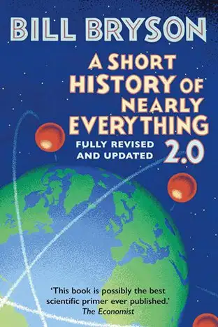A Short History of Nearly Everything 2.0 by Bill Bryson