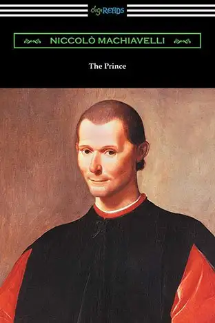 The Prince 1532 (translation NH Thompson) Niccolo Machiavelli