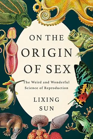 On the Origin of Sex by Lixing Sun