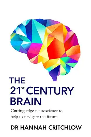 The 21st Century Brain: How to Future-Proof Your Mind in the Age of AI